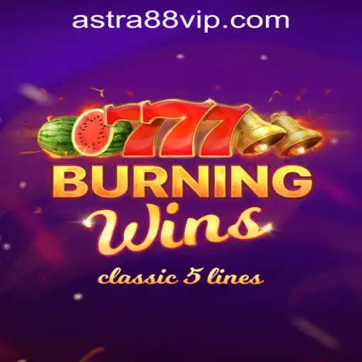 Exploring the Excitement of BurningWins at ASTRA88 PH CASINO