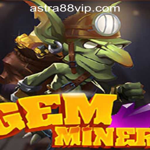Discover the Thrilling World of GemMiner at ASTRA88 PH CASINO