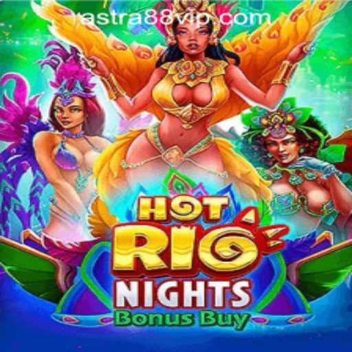 Discover the Excitement of HotRioNightsBonusBuy at ASTRA88 PH CASINO