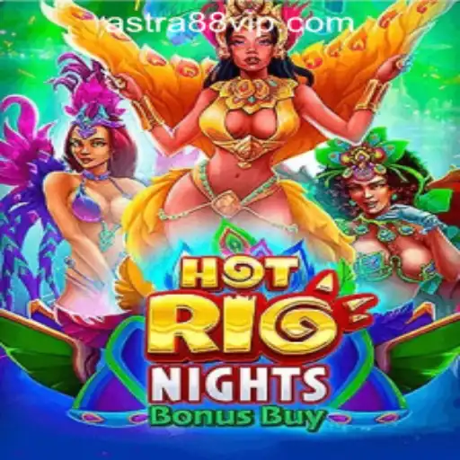 Discover the Excitement of HotRioNightsBonusBuy at ASTRA88 PH CASINO