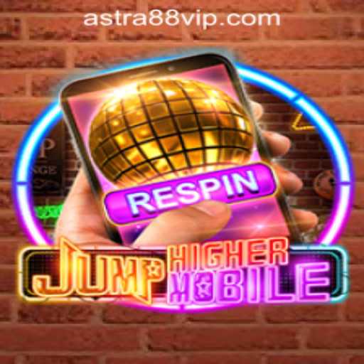 JumpHighermobile: The Innovative Gaming Experience in ASTRA88 PH CASINO